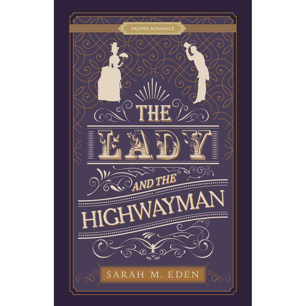 The Lady and the Highwayman  (The Dread Penny Society, Book 1)