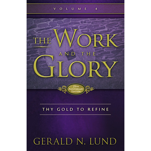希少本 ロッカーズ聖書 PRIDE AND GLORY The Work and the Glory, Vol. 4: Thy Gold to Refine - LUND, GERALD