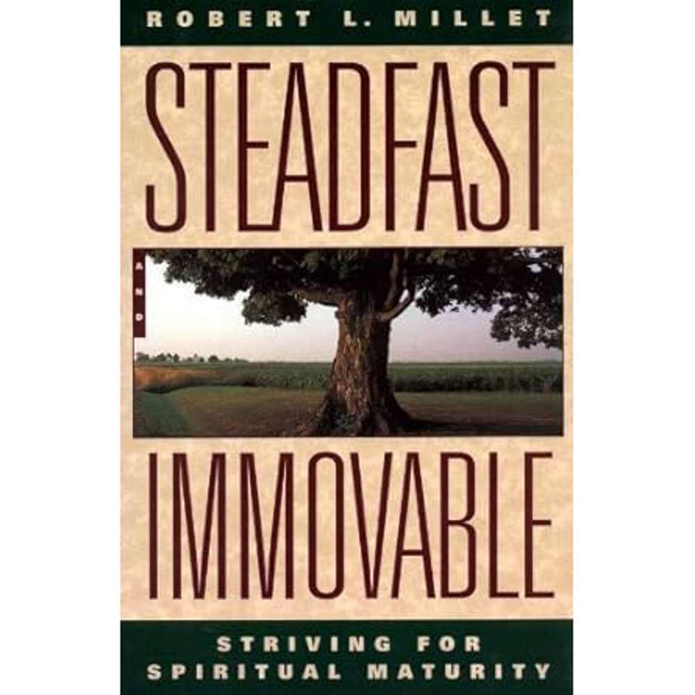 Steadfast And Immovable 1