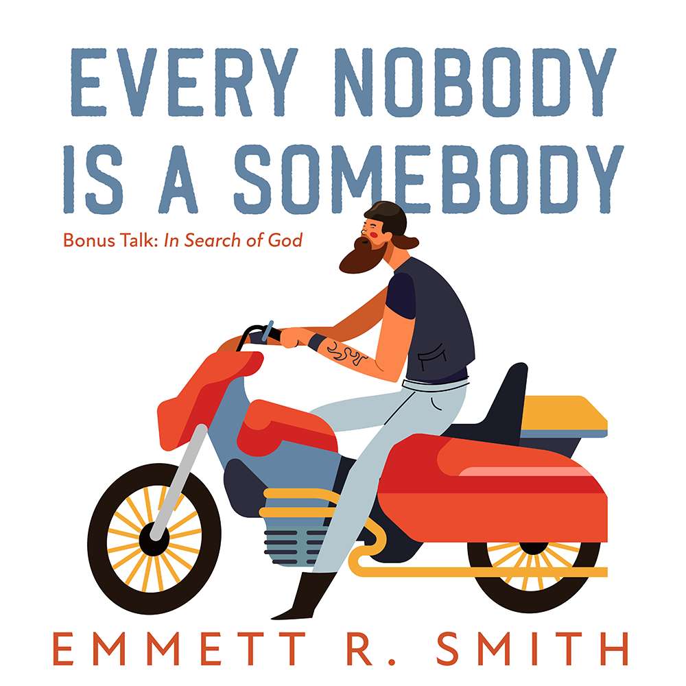 Every Nobody is a Somebody 1
