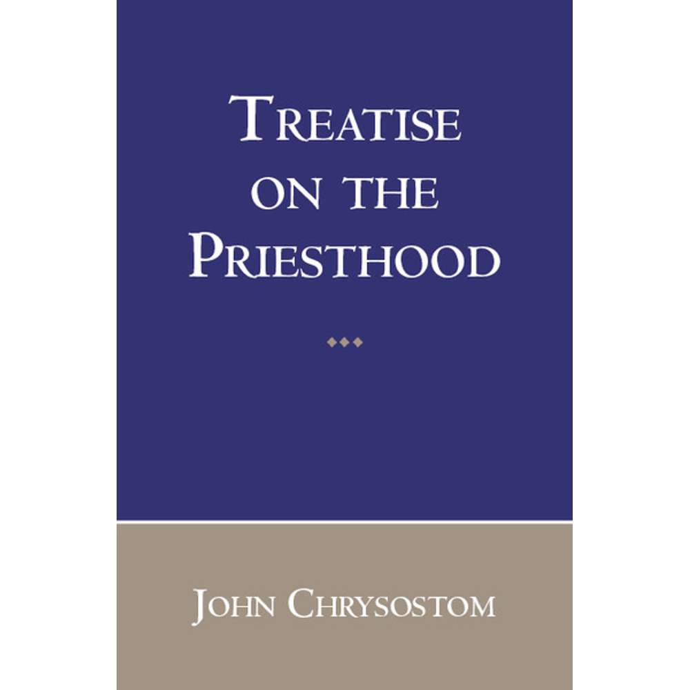 Treatise on the Priesthood 1