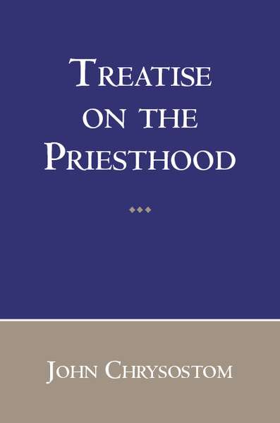 Treatise on the Priesthood