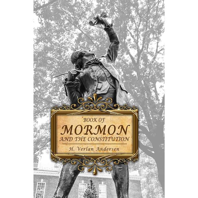 The Book of Mormon and the Constitution