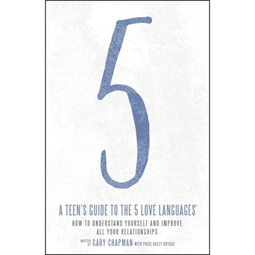 A Teen's Guide to the 5 Love Languages 1