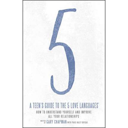 A Teen's Guide to the 5 Love Languages