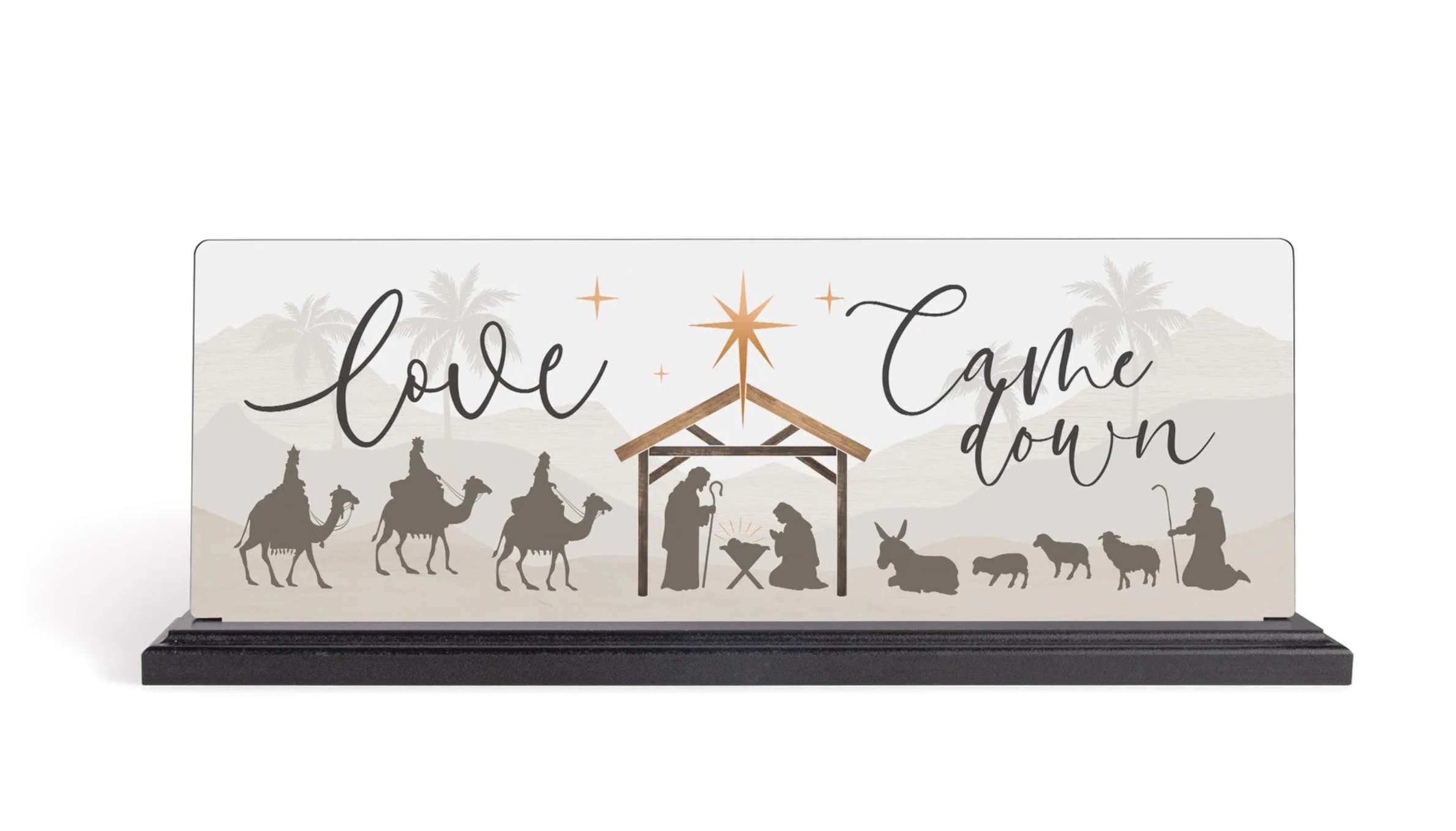 Love Came Down (17X6 Plaque)