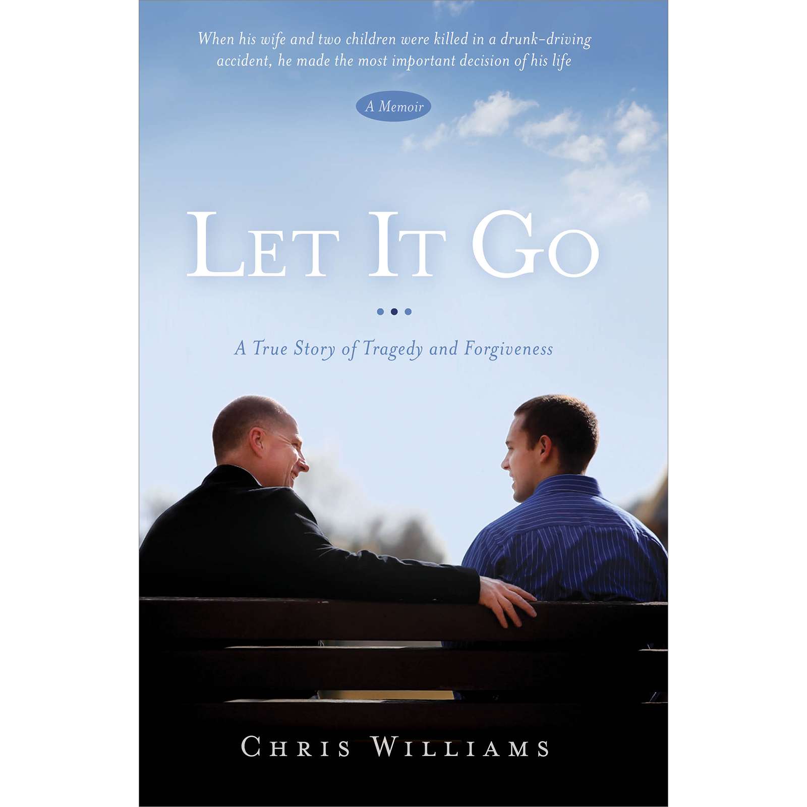 Let It Go: A True Story of Tragedy and Forgiveness, , large image number 0