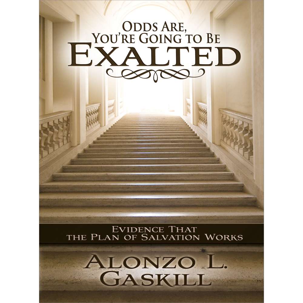 Odds Are You’re Going to Be Exalted 1