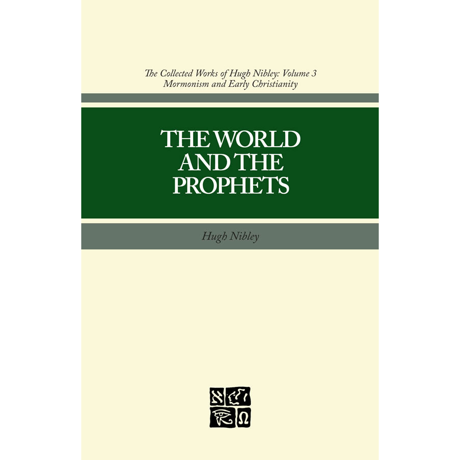 The World and the Prophets (Collected Works of Hugh Nibley, Vol. 3), , large image number 0