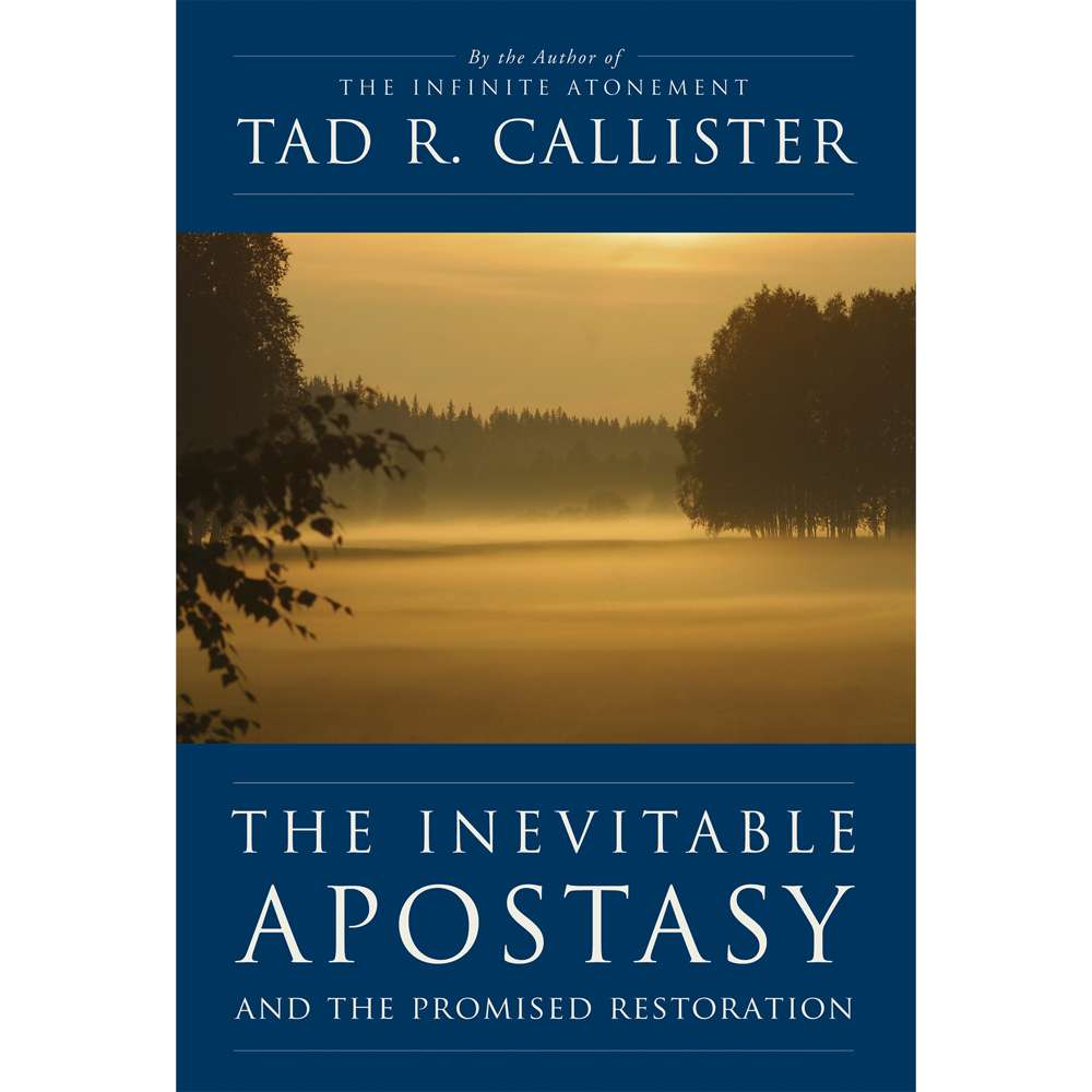 The Inevitable Apostasy and the Promised Restoration 1
