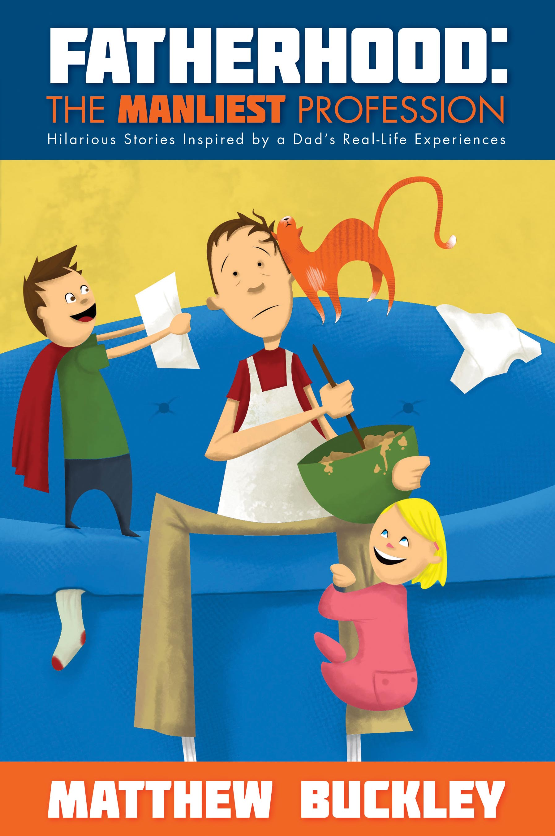 Fatherhood: The Manliest Profession