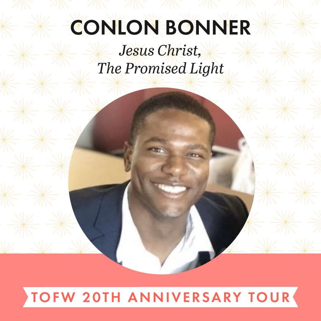 Jesus Christ, The Promised Light - TOFW 2022 Glorious Light Tour