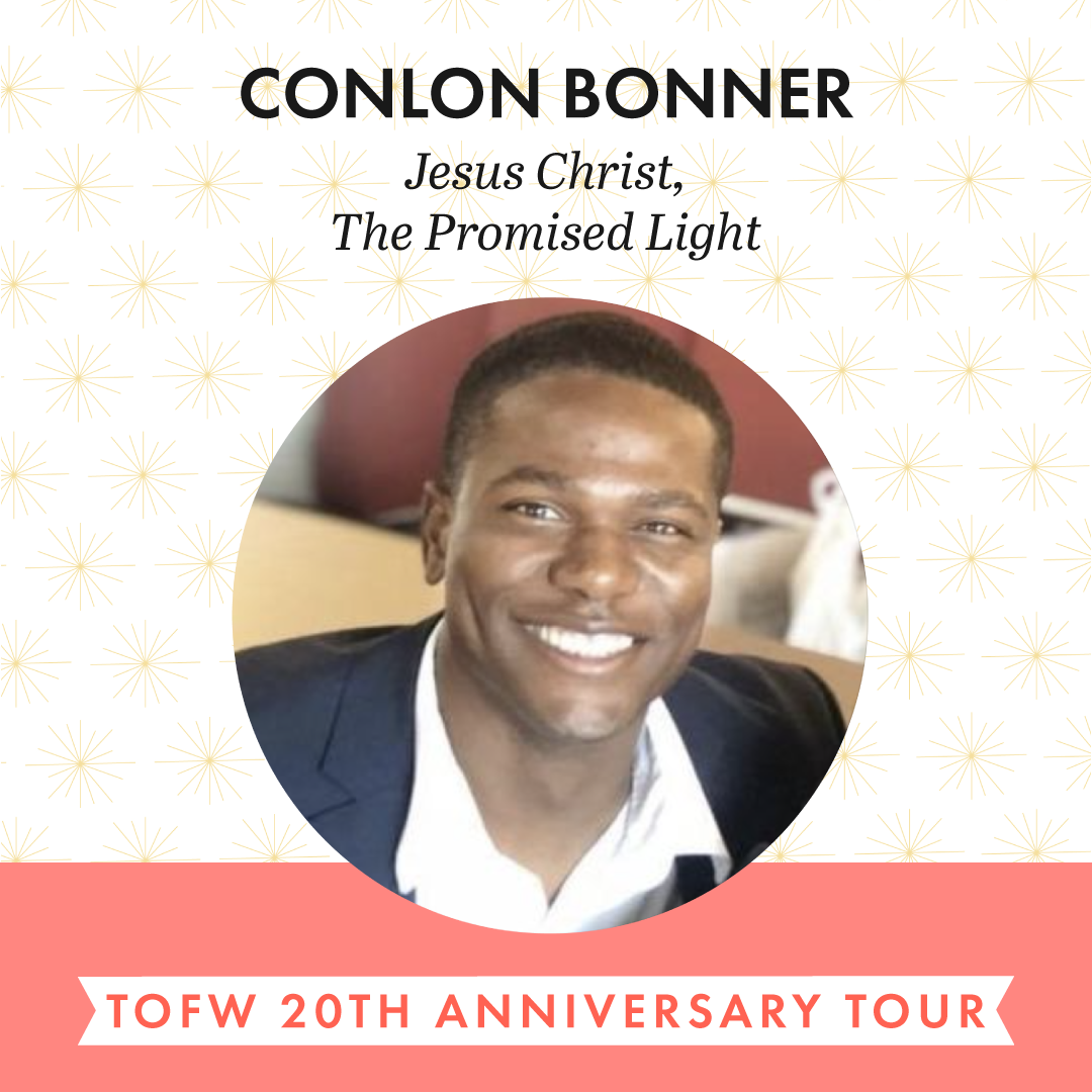 Jesus Christ, The Promised Light - TOFW 2022 Glorious Light Tour