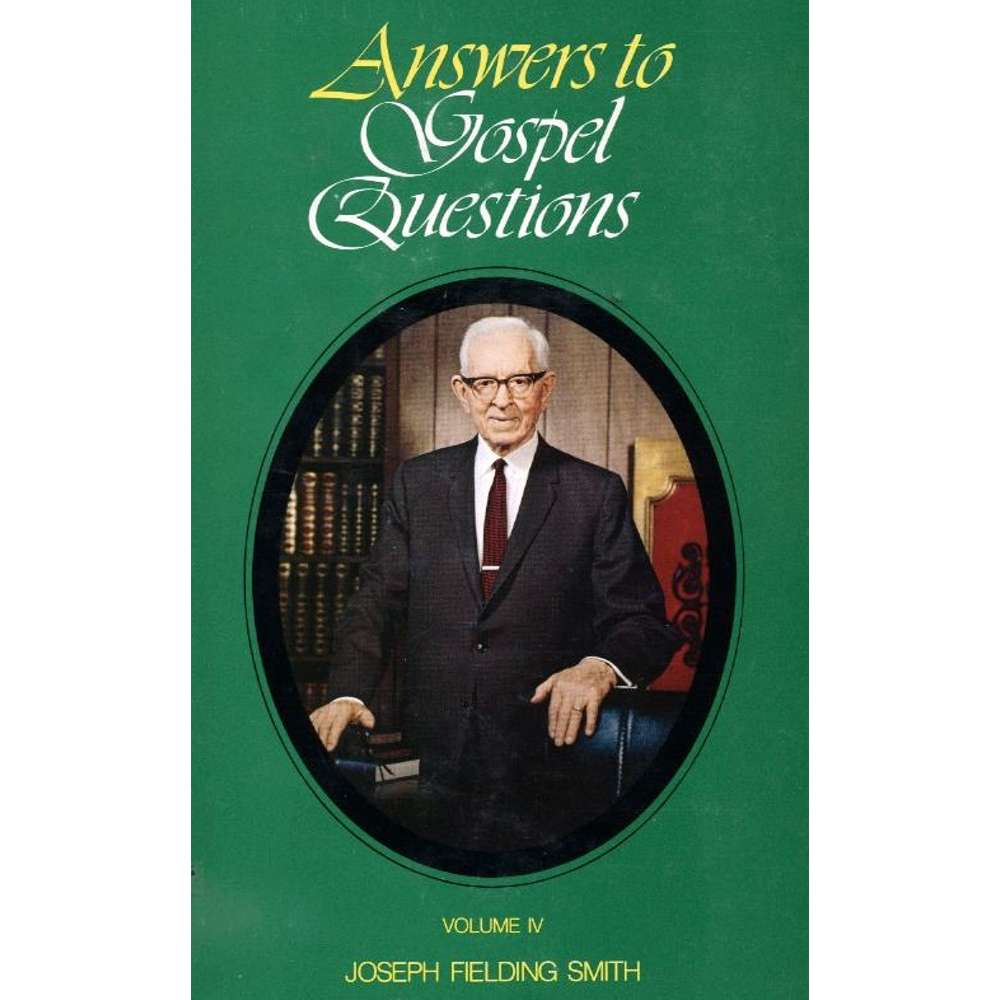 Answers to Gospel Questions: Volume 4 1