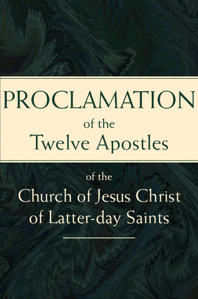 Proclamation of the Twelve Apostles of the Church of Jesus Christ of Latter-day Saints