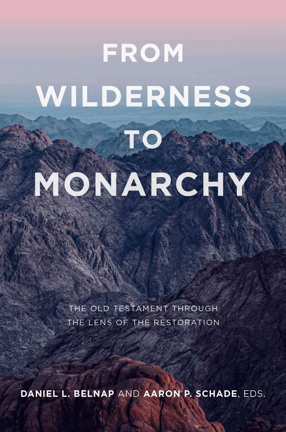From Wilderness to Monarchy