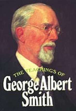 Teachings Of George Albert Smith
