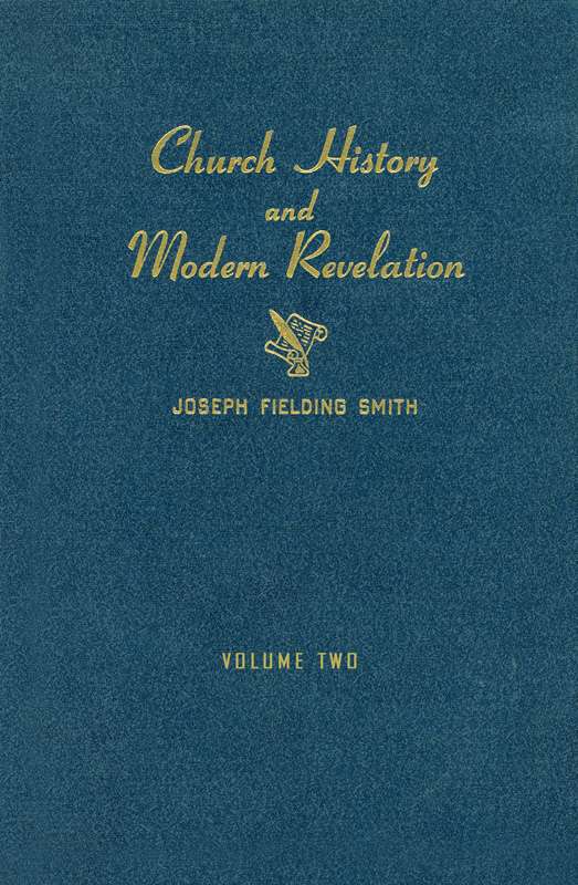 Church History and Modern Revelation, vol. 2