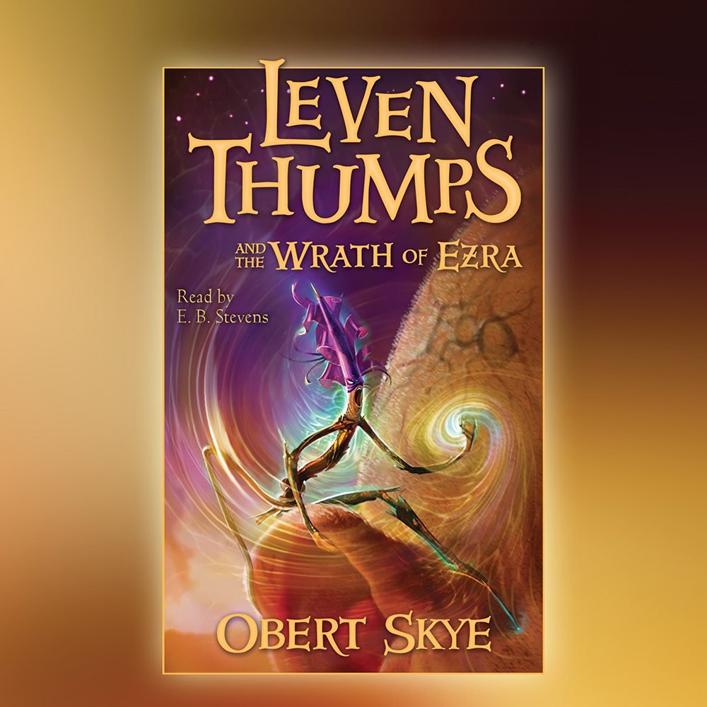 Leven Thumps and the Wrath of Ezra (Leven Thumps Book 4), , large