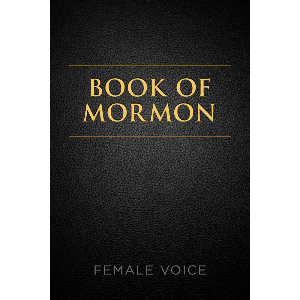 The Official Audio for the Book of Mormon: Female Voice,  The Official Audio for the Book of Mormon: Female Voice