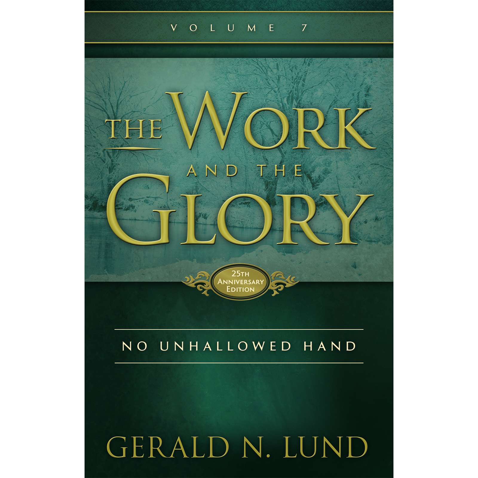 The Work and the Glory, Vol. 7: No Unhallowed Hand, , large image number 0