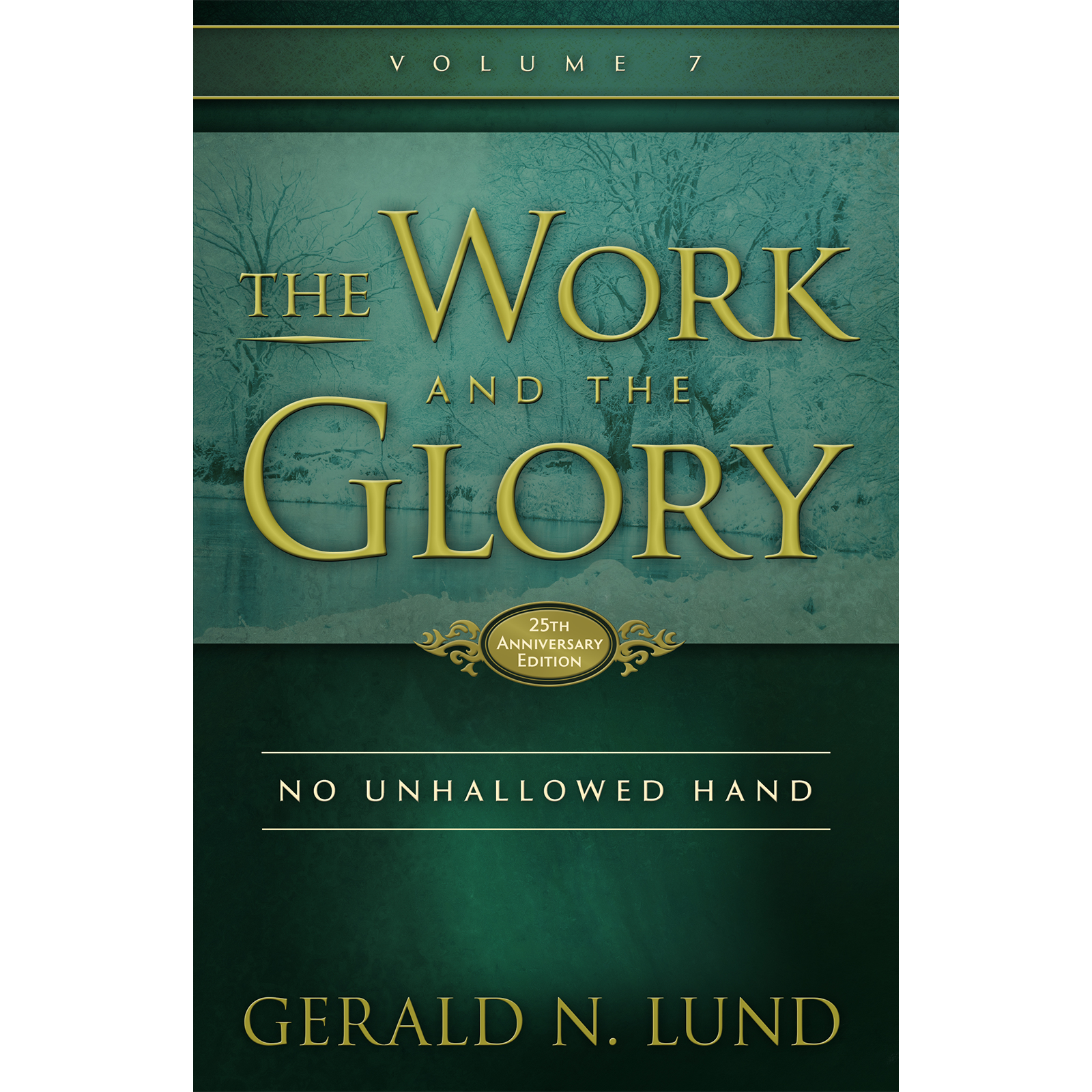 The Work and the Glory, Vol. 7: No Unhallowed Hand, , large image number 0