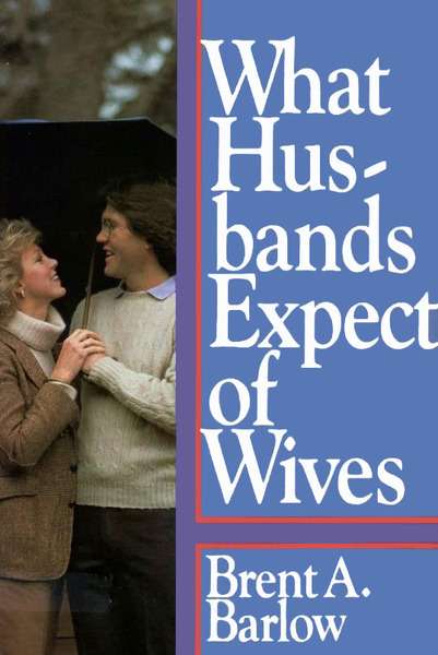What Husbands Expect of Wives