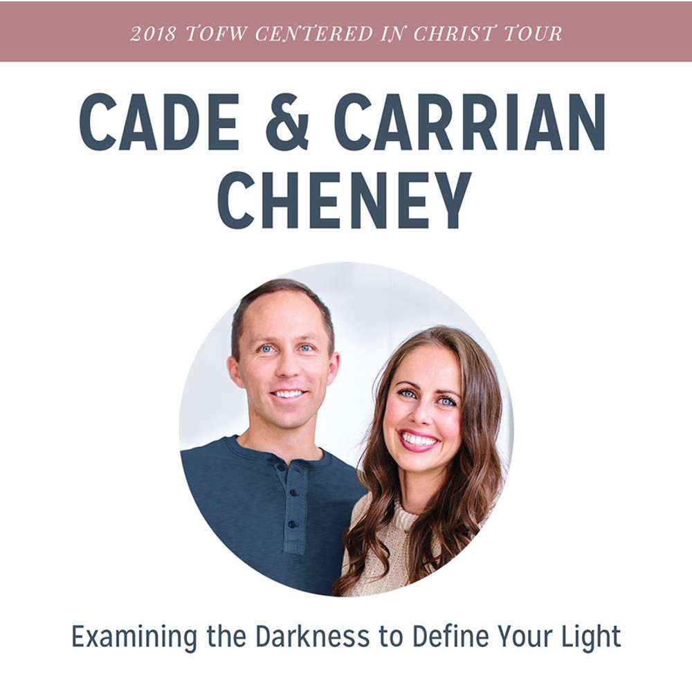 Examining the Darkness to Define Your Light - 2018 TOFW Centered in Christ Tour 1