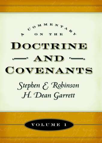 A Commentary On The Doctrine And Covenants, Vol. 1