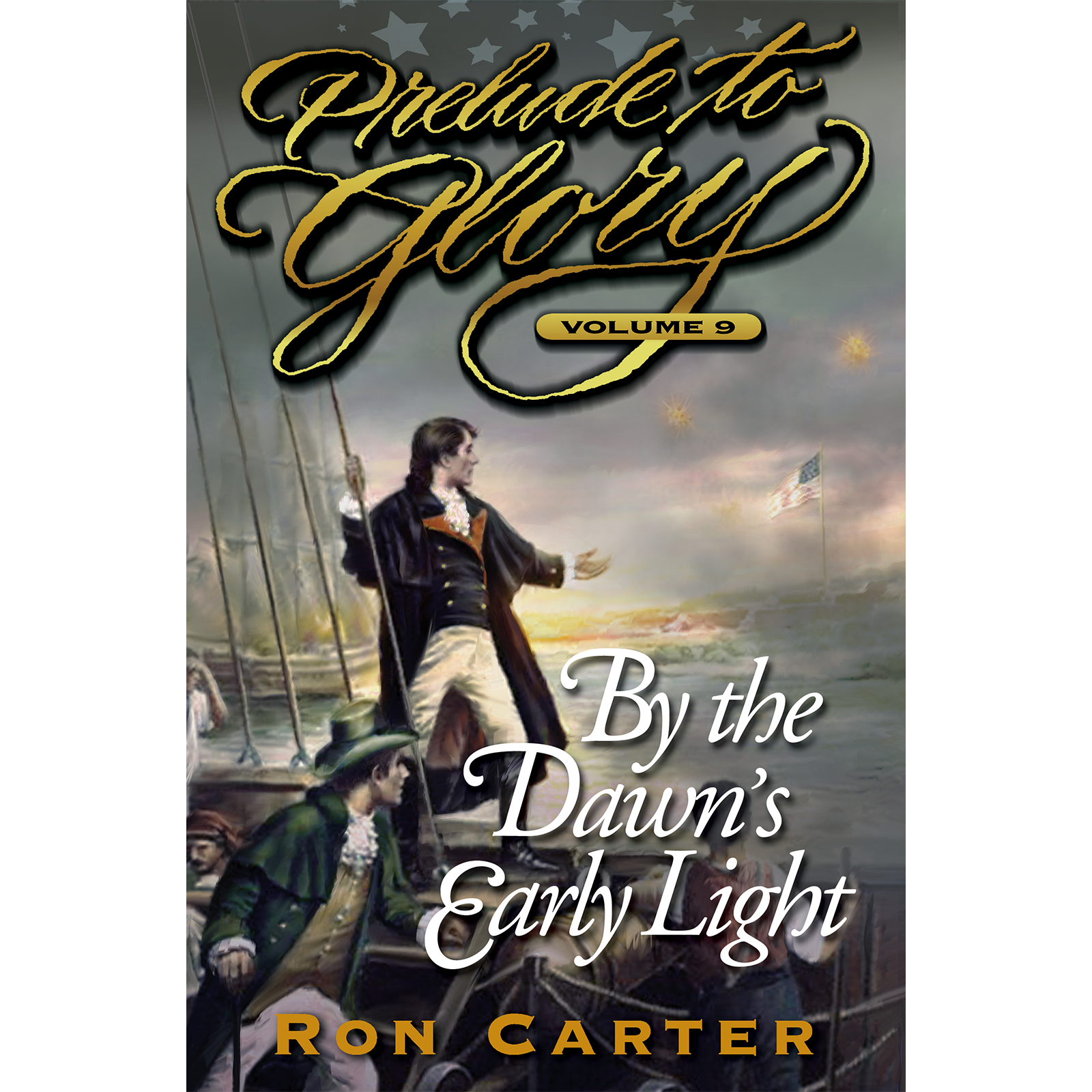 By the Dawn's Early Light (Prelude to Glory Vol. 9), , large image number 0