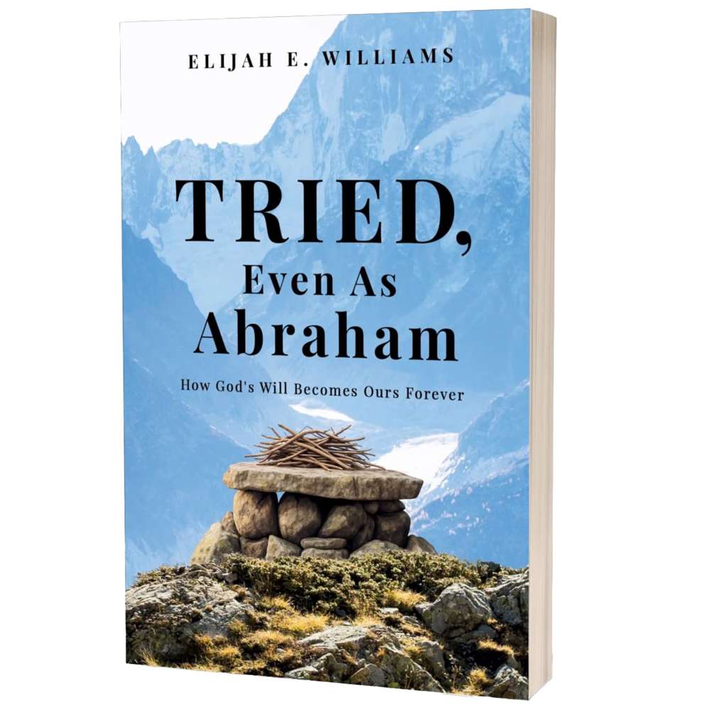 Tried, Even as Abraham 1