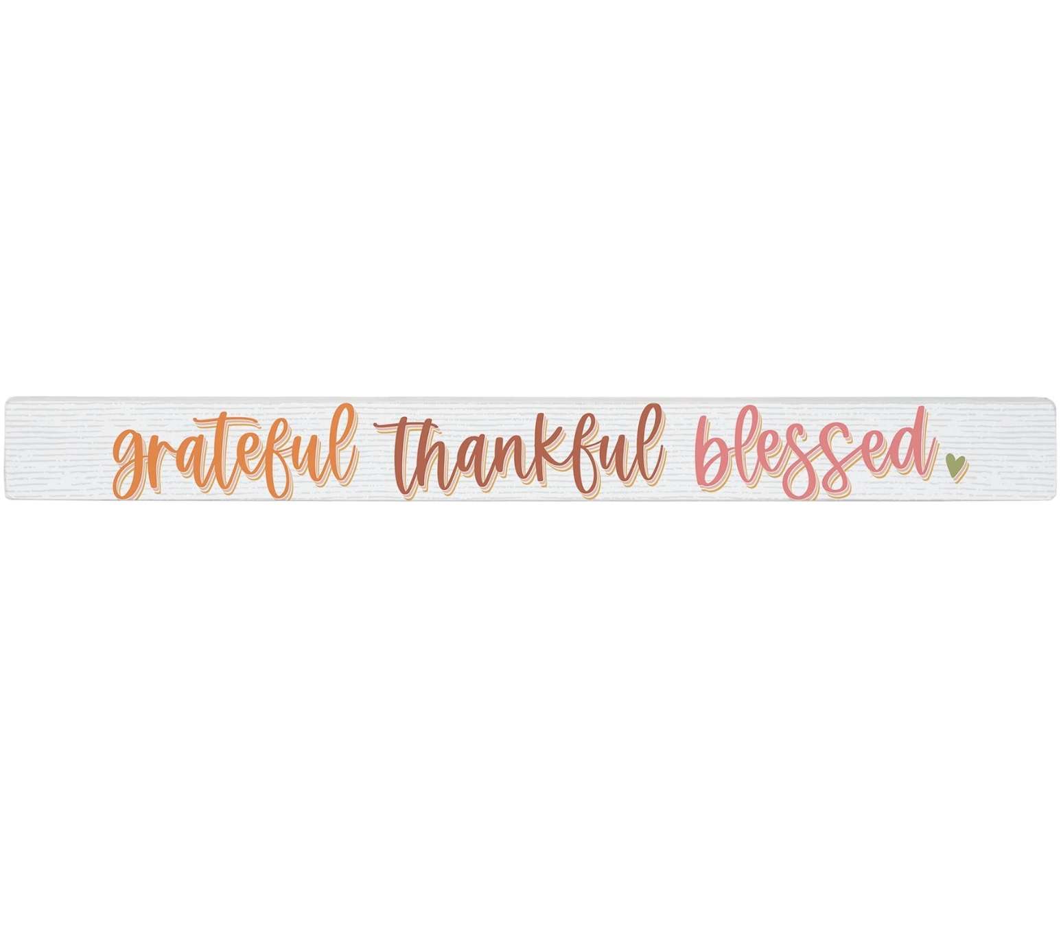 Grateful Thankful Blessed (16x1.5 Plaque)
