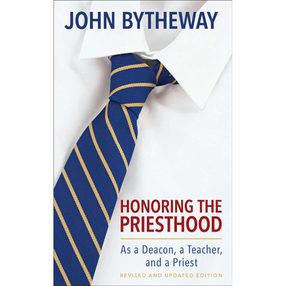 Honoring the Priesthood As a Deacon, a Teacher, and a Priest 2