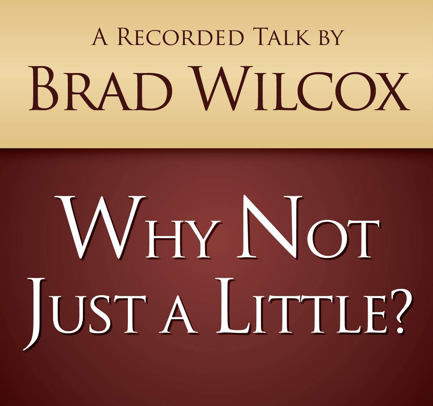 Why Not Just a Little?