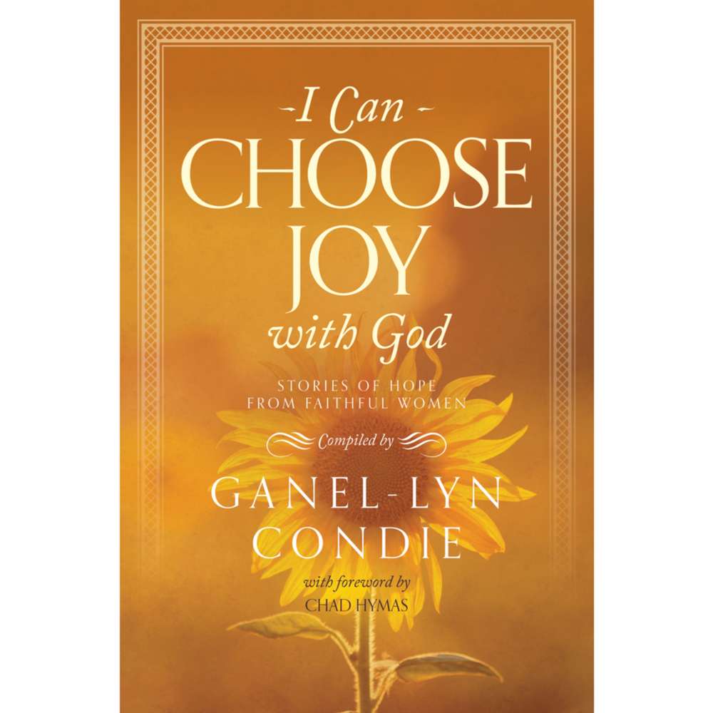 I Can Choose Joy with God - CONDIE, GANEL-LYN 1