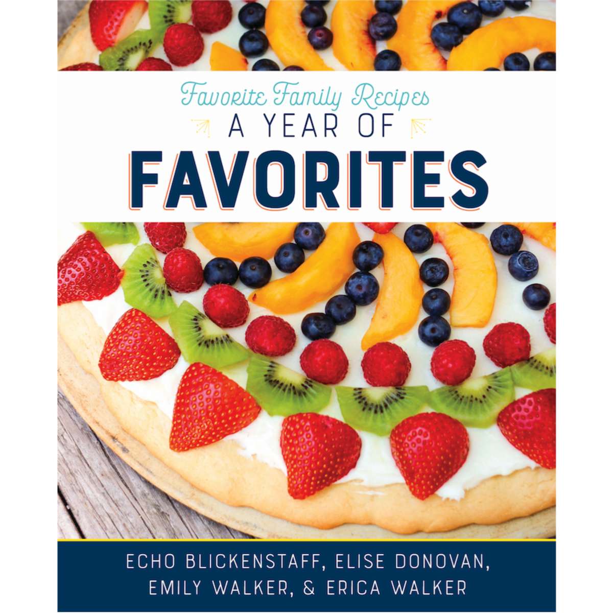 Favorite Family Recipes: A Year of Favorites