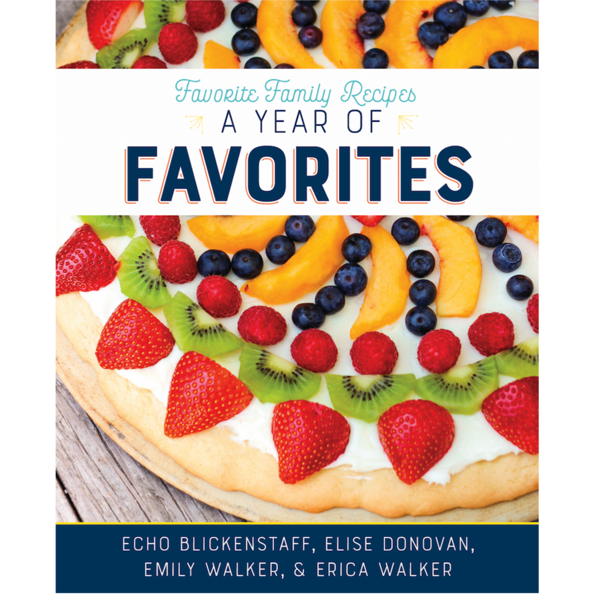 Favorite Family Recipes: A Year of Favorites