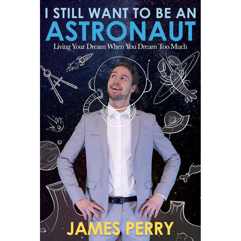 I Still Want to Be an Astronaut 1