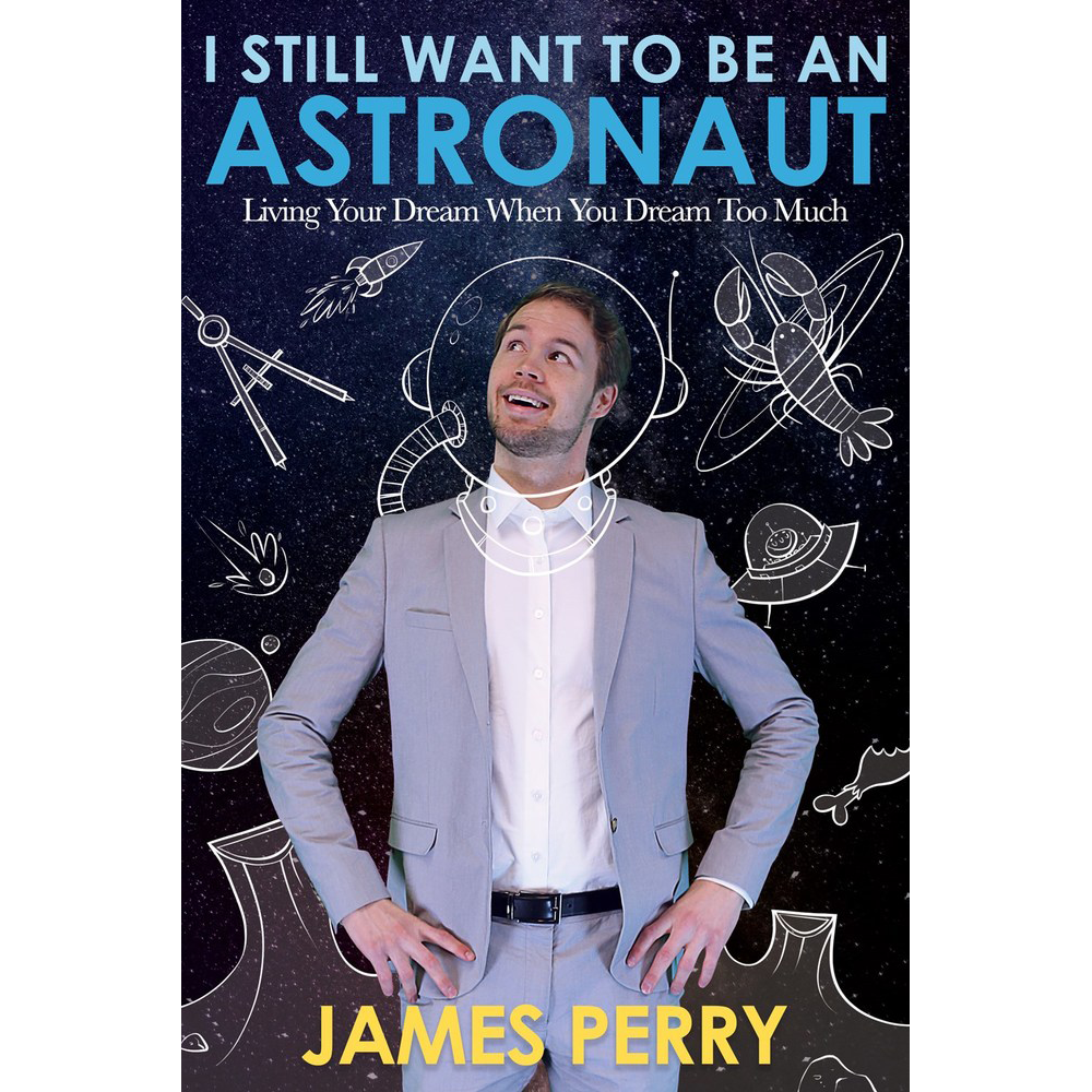 I Still Want to Be an Astronaut