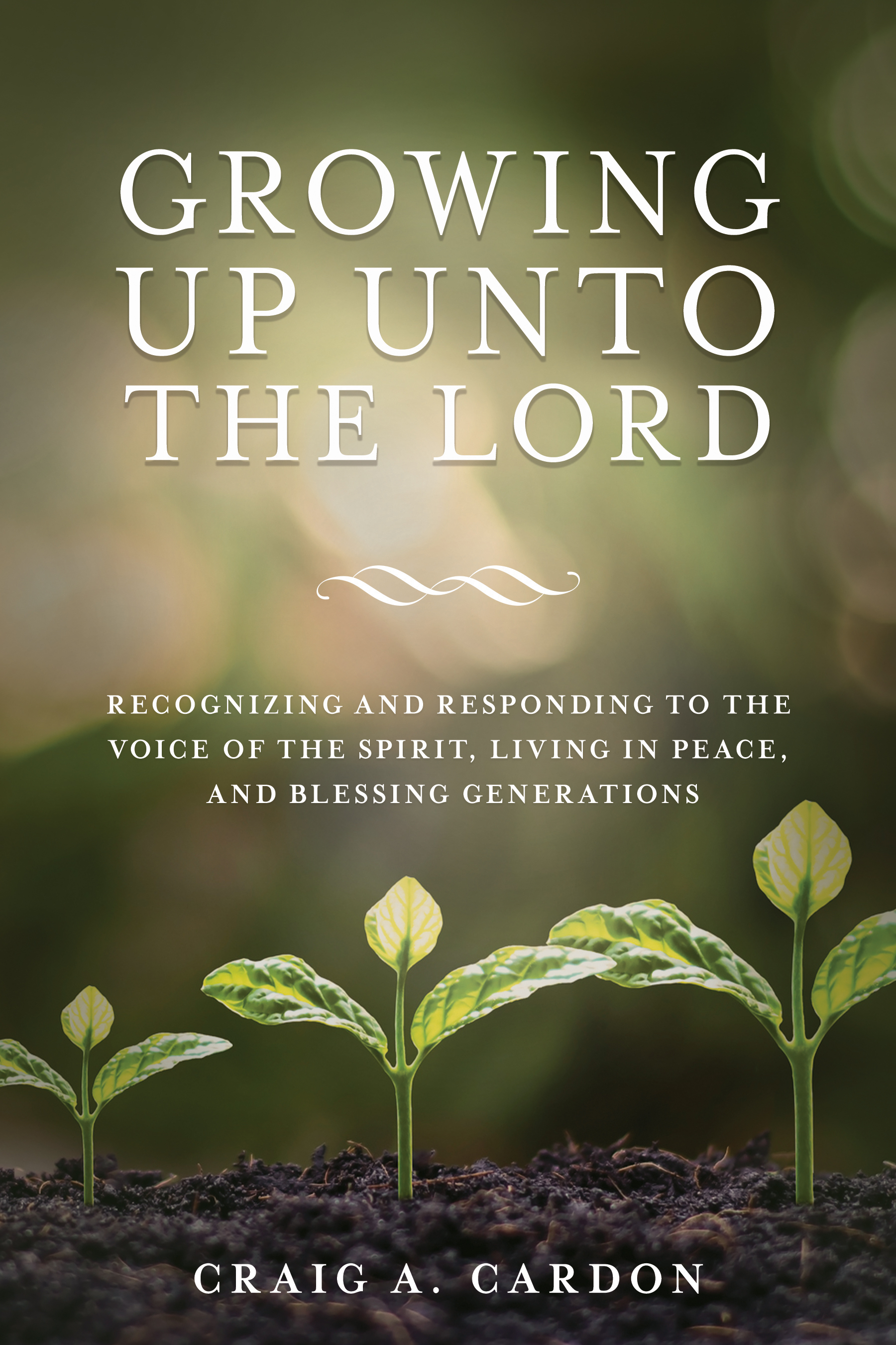 Growing Up Unto the Lord