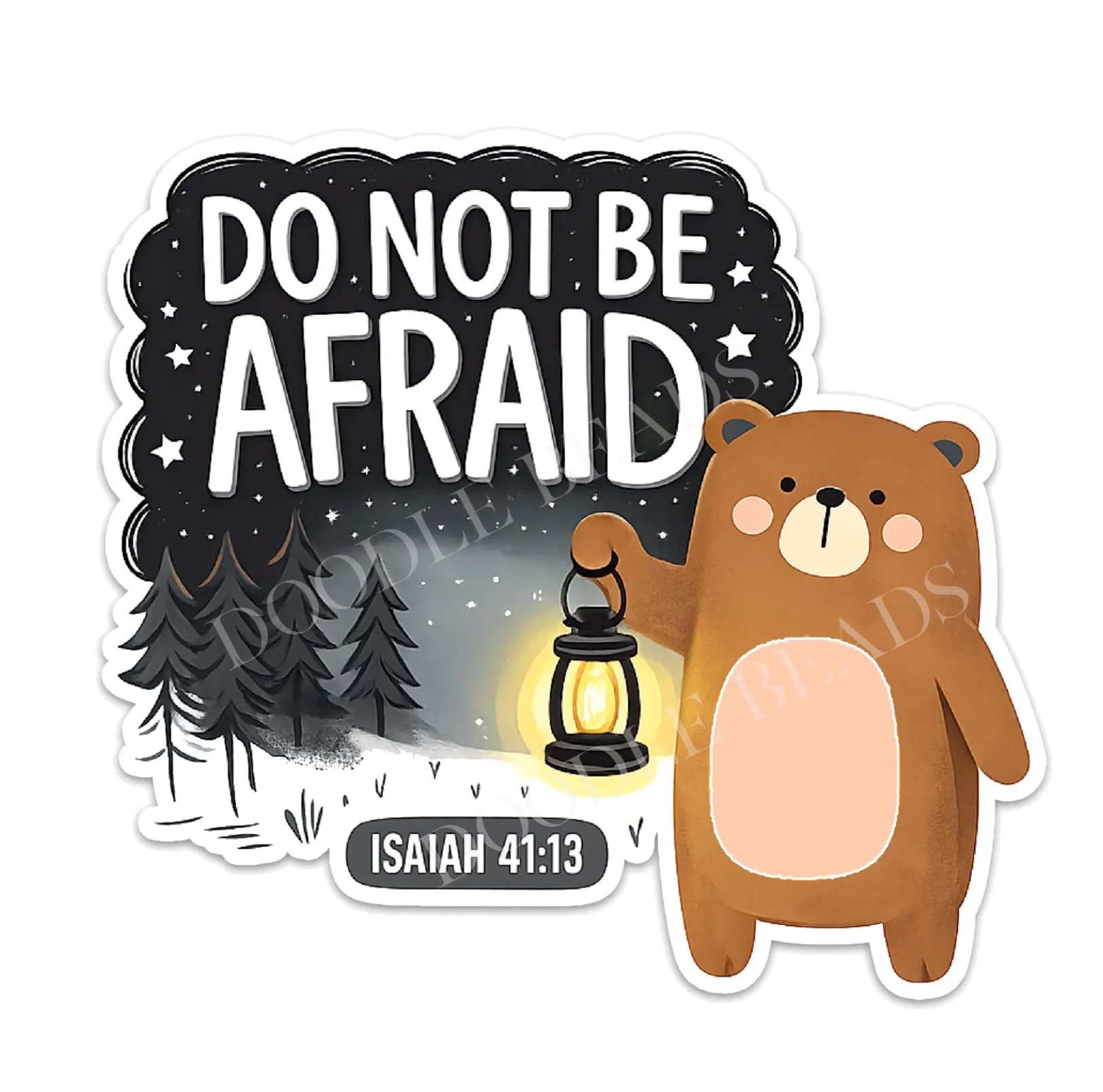 Don&rsquo;t Be Afraid Sticker