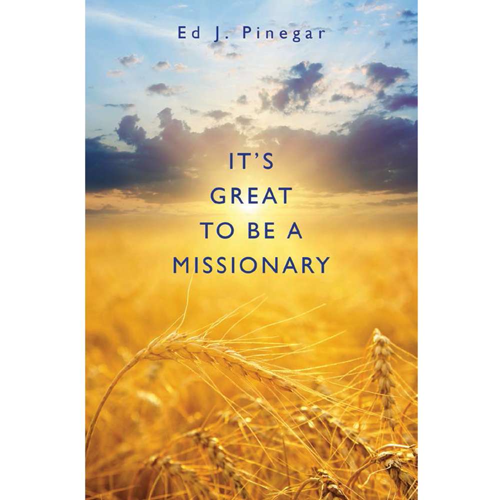 It's Great to Be a Missionary