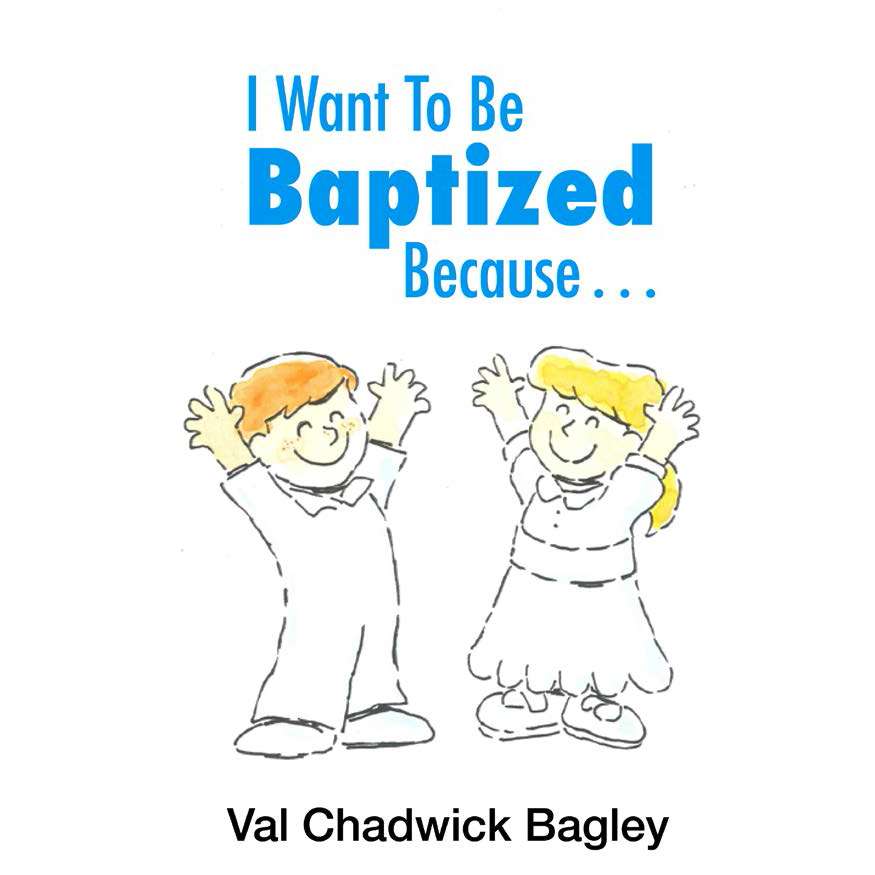 I Want To Be Baptized Because...