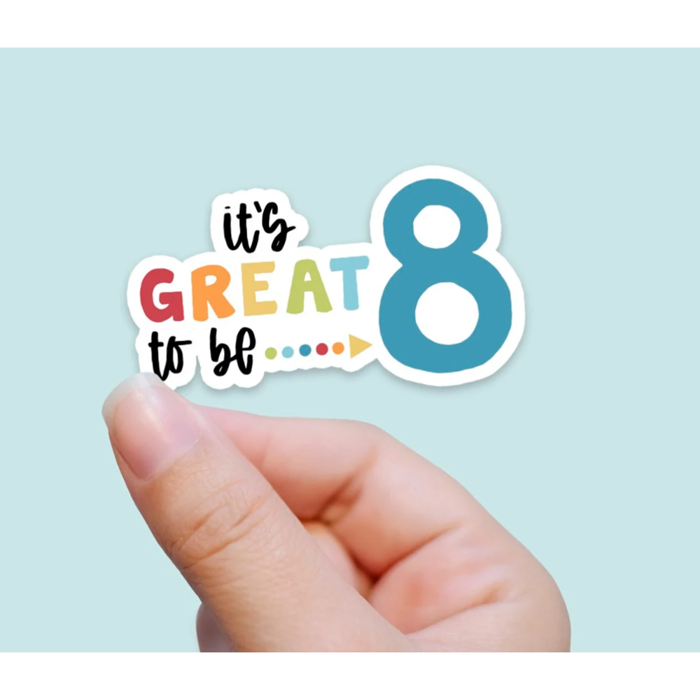It's Great to be 8 Vinyl Sticker, , large image number 0