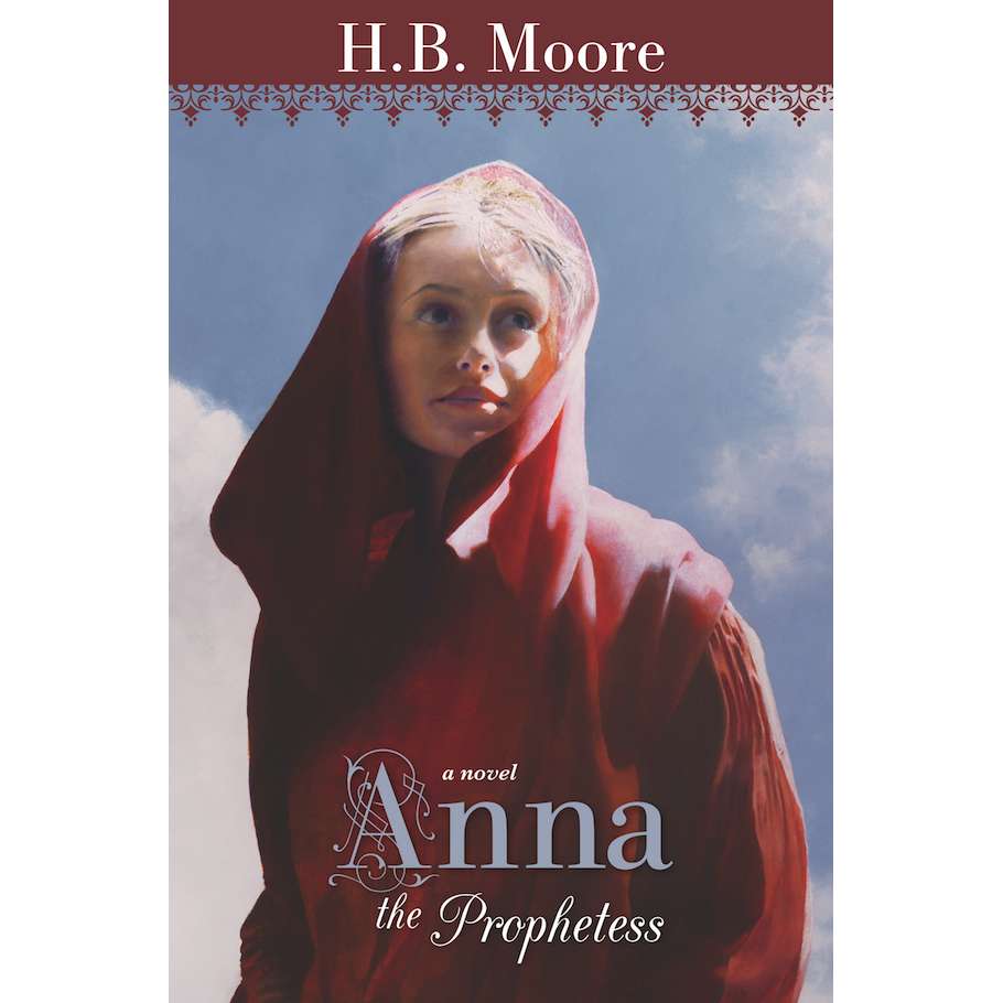 Anna the Prophetess (Women of the Covenant Book 3)