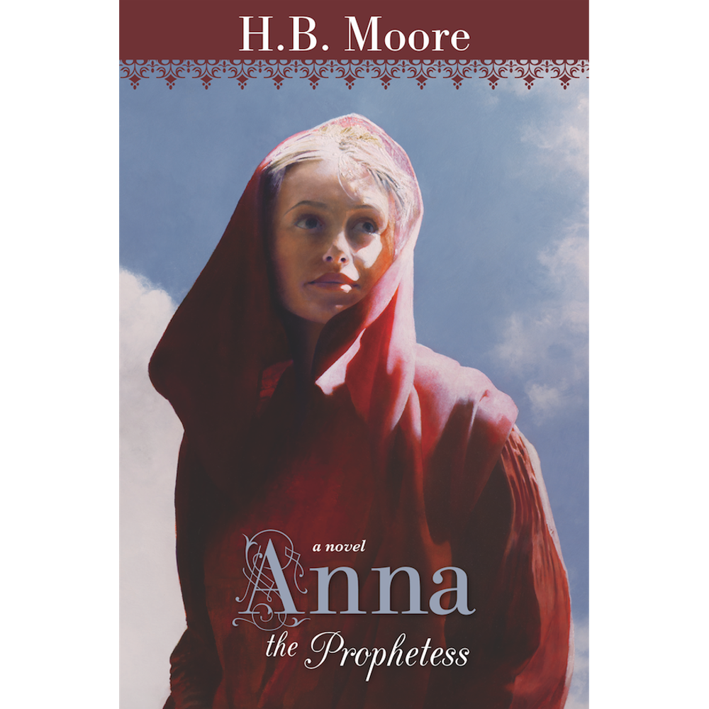 Anna the Prophetess (Women of the Covenant Book 3),  Anna the Prophetess (Women of the Covenant Book 3)