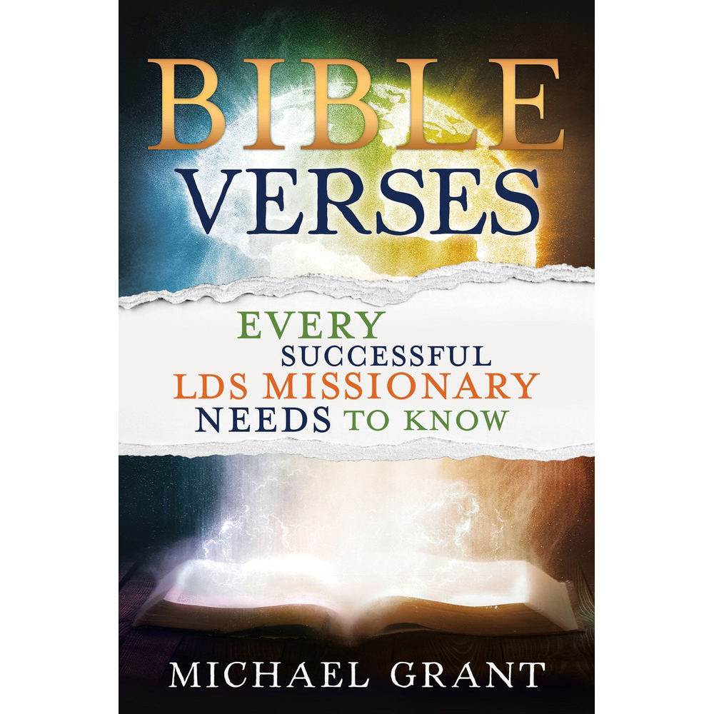 Bible Verses Every Successful LDS Missionary Needs to Know