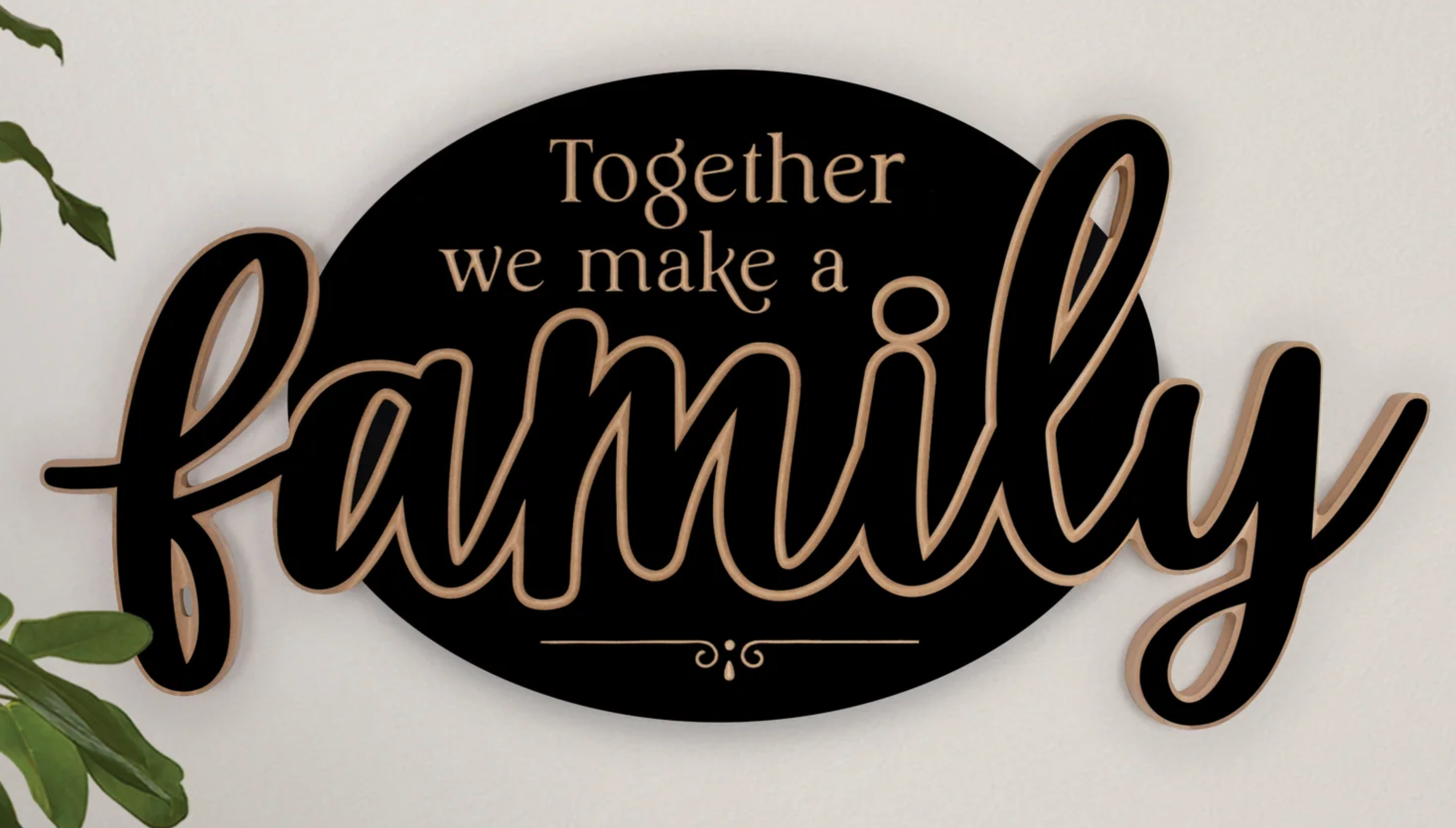 Together We Make a Family (30x14 Plaque)