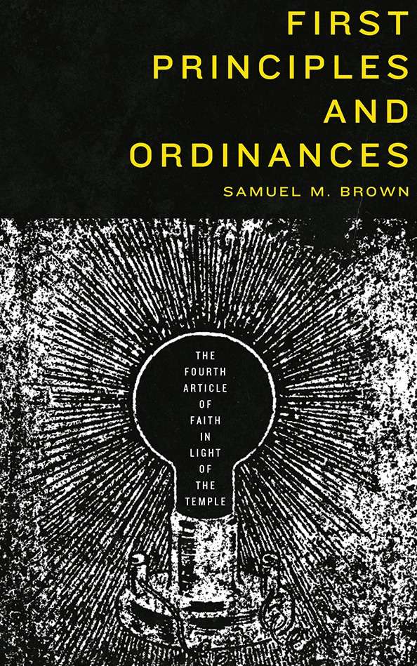 First Principles and Ordinances