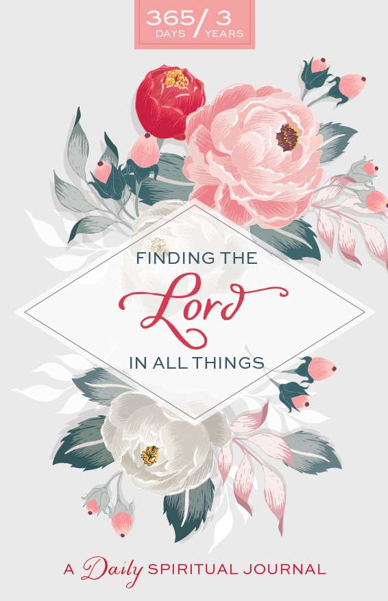 Finding the Lord in All Things Journal